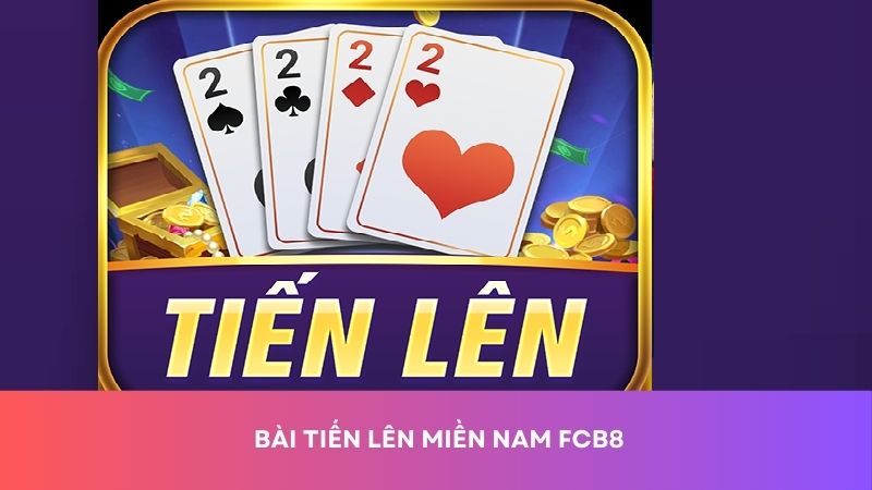 Bài Tiến lên miền Nam: Khám phá luật chơi, cách tham gia