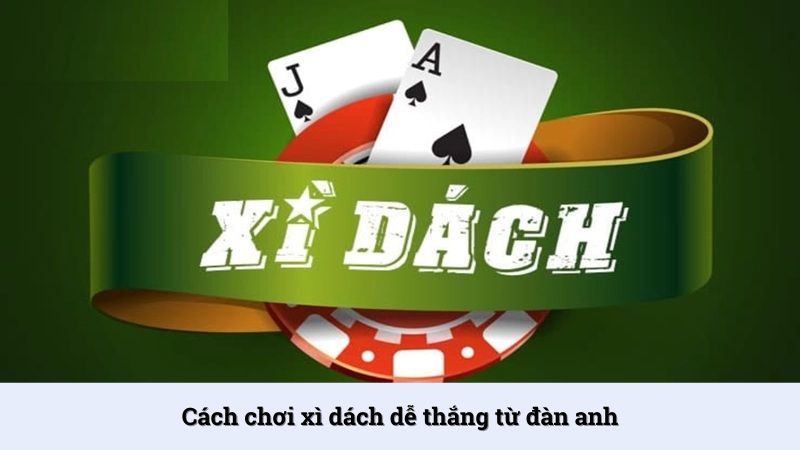 Tiết lộ cách chơi xì dách dễ thắng từ cao thủ tại FCB8