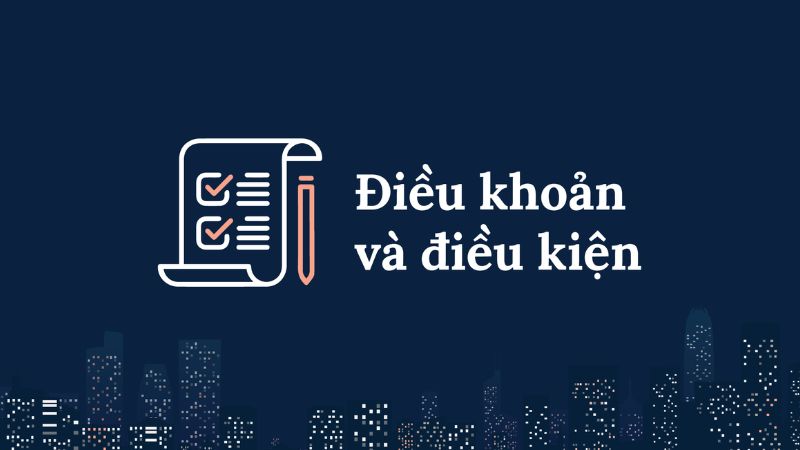 Đọc và hiểu rõ các điều khoản và điều kiện là lợi thế lớn cho bạn