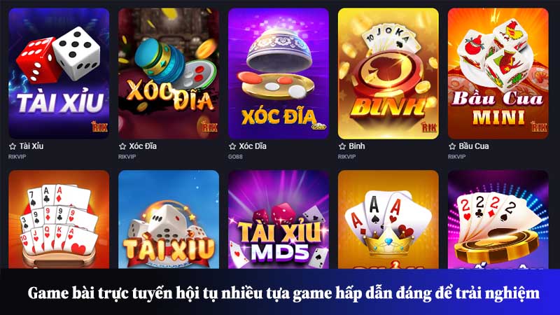 Game bài trực tuyến hội tụ nhiều tựa game hấp dẫn đáng để trải nghiệm