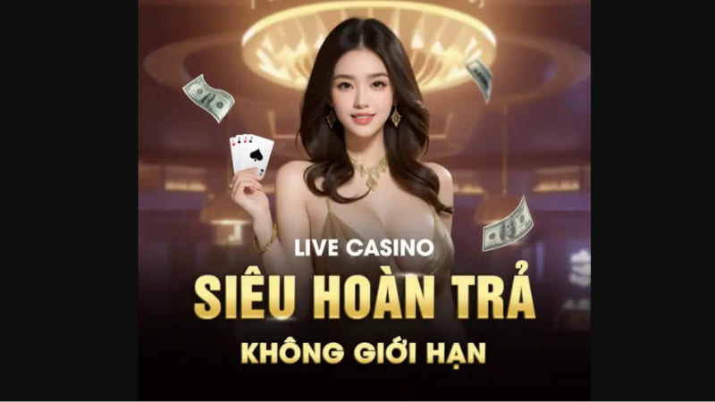 Hoàn trả live casino - Siêu hoàn trả không giới hạn tại FCB8