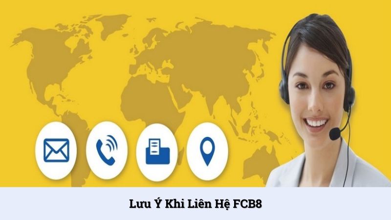 Lưu ý khi liên hệ nhân viên CSKH của nhà cái DCB8
